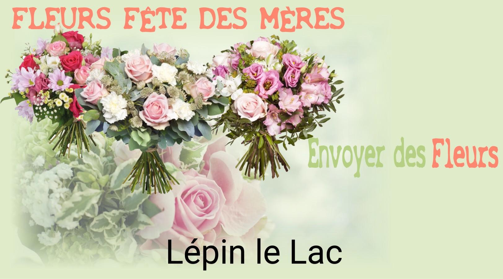Bouquet de Fête des Mères livré à Lépin-le-Lac